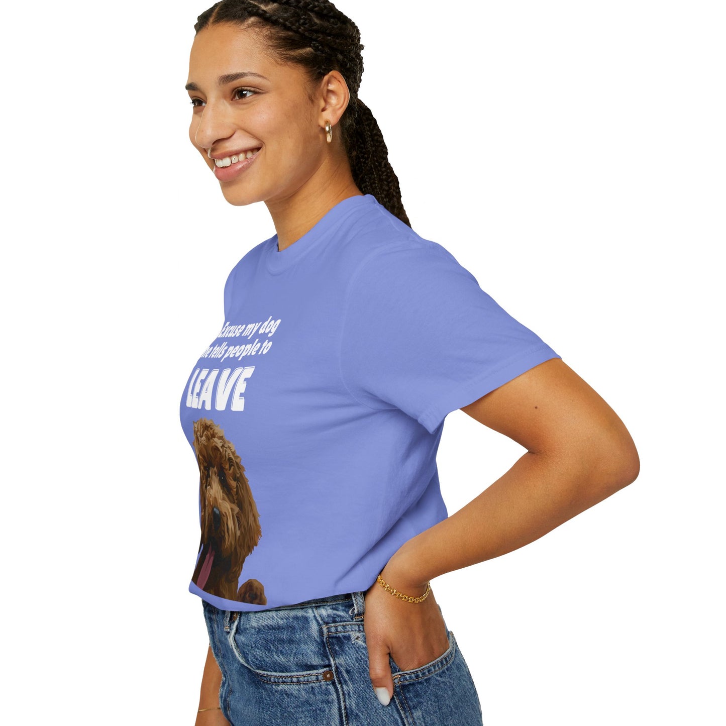 "Excuse My Dog, He Tells People To Leave" Unisex Garment-Dyed T-shirt
