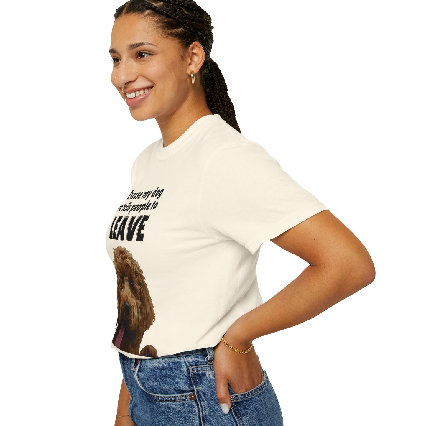 "Excuse My Dog, He Tells People To Leave" Unisex Garment-Dyed T-shirt