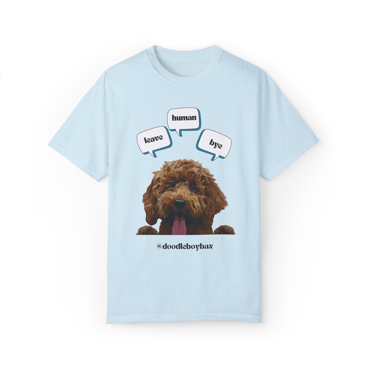 "Leave Human Bye" Unisex Garment-Dyed T-shirt