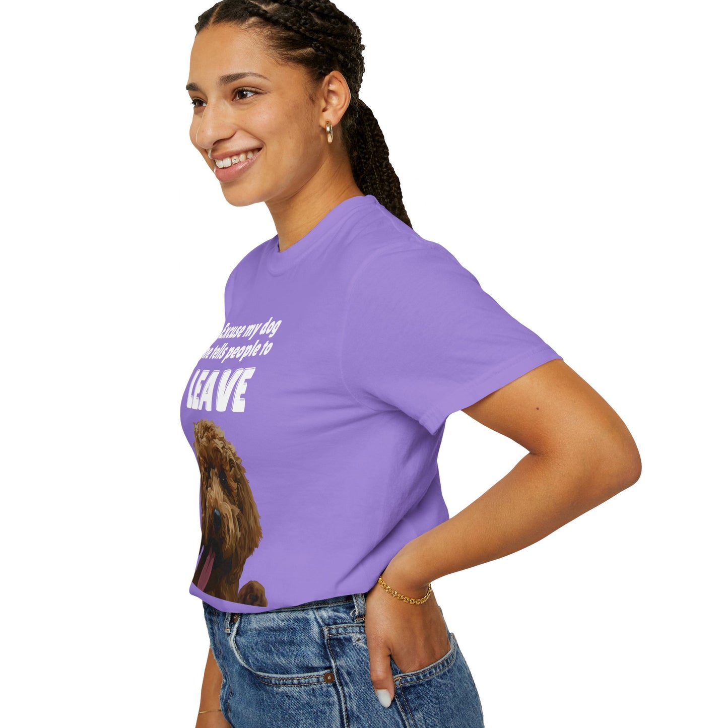 "Excuse My Dog, He Tells People To Leave" Unisex Garment-Dyed T-shirt