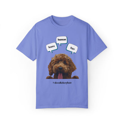 "Leave Human Bye" Unisex Garment-Dyed T-shirt