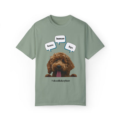 "Leave Human Bye" Unisex Garment-Dyed T-shirt