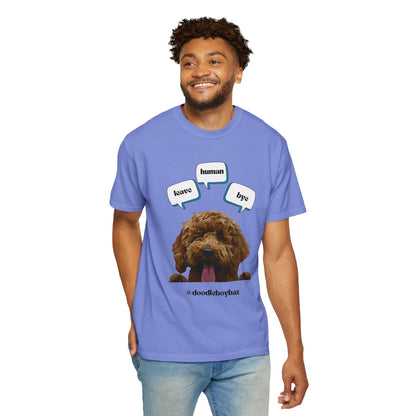 "Leave Human Bye" Unisex Garment-Dyed T-shirt